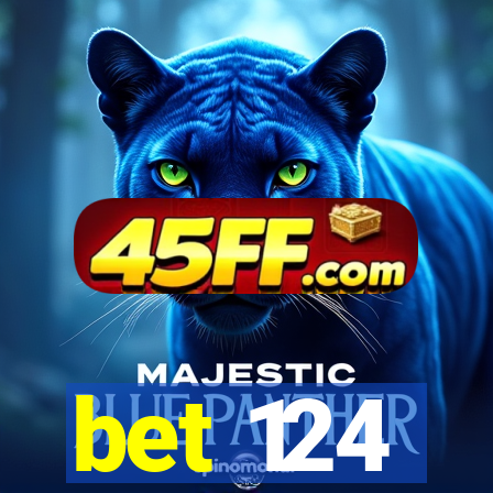 bet 124